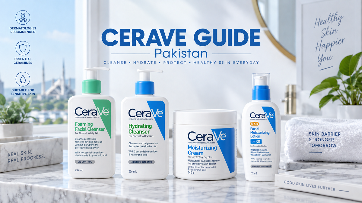 CeraVe Pakistan buying guide for cleansers moisturizers sunscreen and acne care